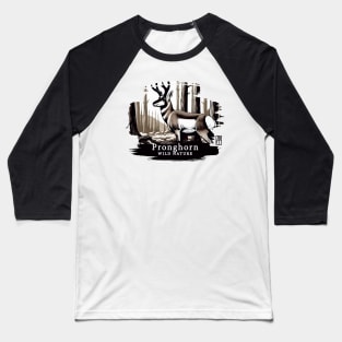 Pronghorn - WILD NATURE - PRONGHORN -8 Baseball T-Shirt